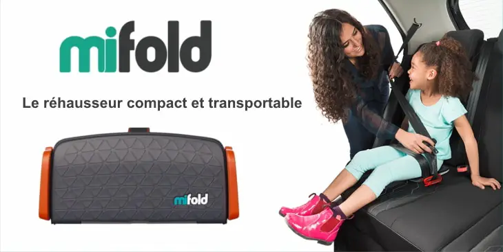 Notre avis sur le Mifold Grab And Go – Le réhausseur que vous pouvez emporter partout